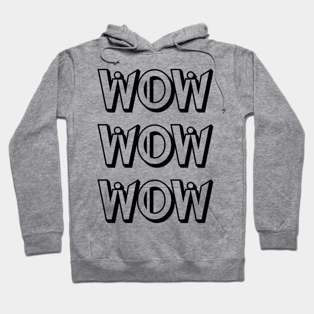 WOW Free T-Shirt Day Hoodie by Kingerv Studio